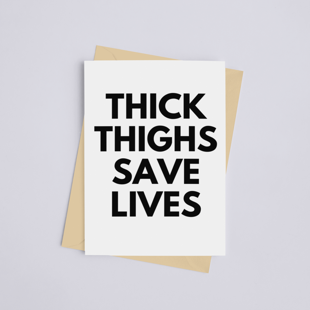 Thick Thighs Save Lives